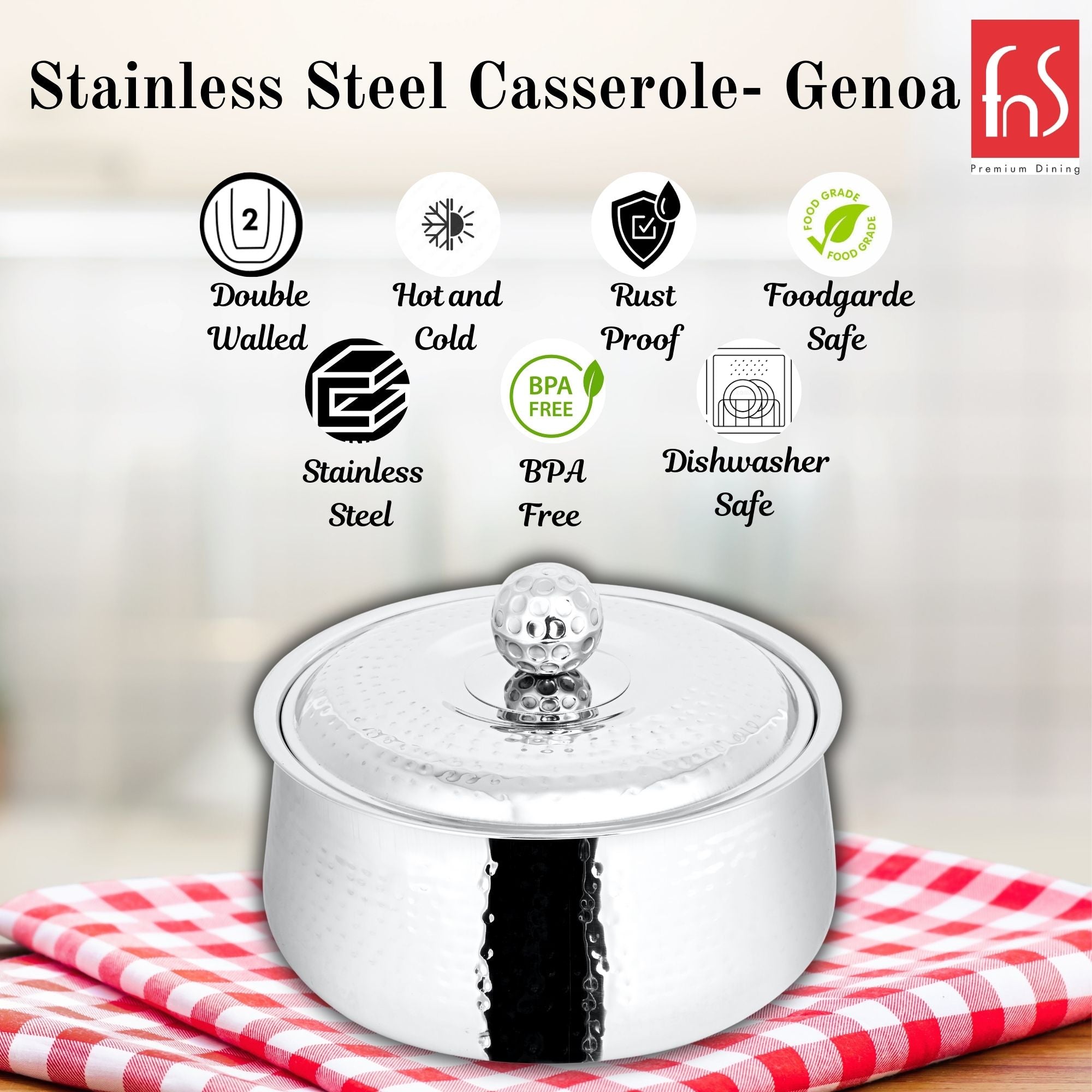 FnS Genoa Stainless Steel Casserole, double walled, rust proof, BPA free and dishwasher safe