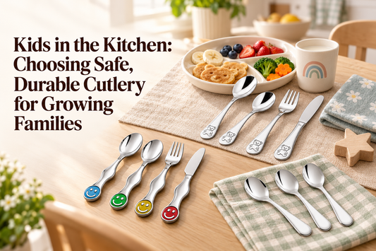 Kids in the Kitchen: Choosing Safe, Durable Cutlery for Growing Families