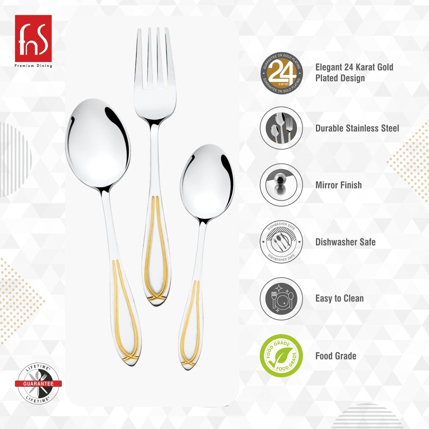 FNS flatware product features: 24-karat gold plating, stainless steel, mirror finish, dishwasher safe, easy clean, food grade certified