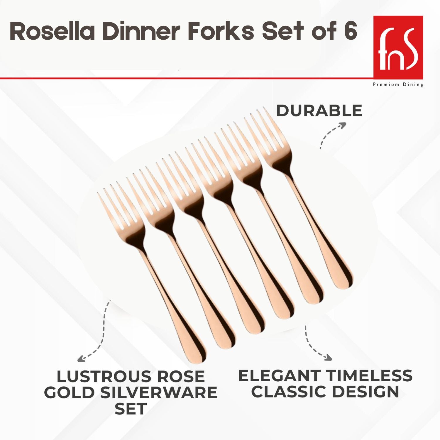 Rosella dinner forks set of six in rose gold, durable design, lustrous finish, timeless classic silverware style by FnS Premium Dining.